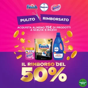 Cashback Finish, Napisan e Vanish: 50% di Rimborso fino a 10 euro