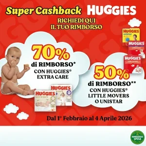 Huggies Cashback Nazionale 2026: Rimborso fino al 70% sui pannolini