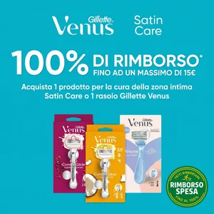 Gillette Venus e Satin Care: Rimborso 100% sul Rasoio (max 15 euro)