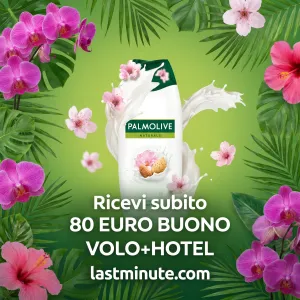 Palmolive ti Regala un Voucher da 80€ per Volo+Hotel