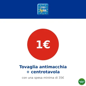 Eurospin ti Regala Tovaglia Antimacchia + Centrotavola a 1 euro
